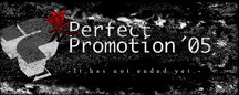 裏Perfect Promotion '05 -It has not ended yet.-